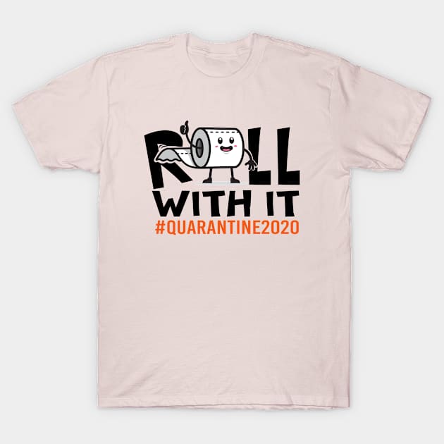 Roll With It T-Shirt by JabsCreative